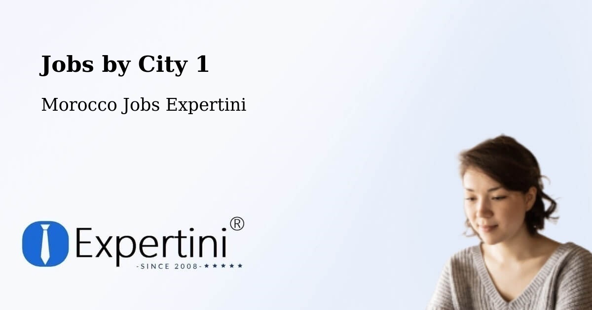 City Jobs in Morocco - Expertini