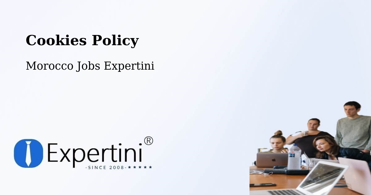 Cookie Policy – Zagora - Morocco Jobs Expertini