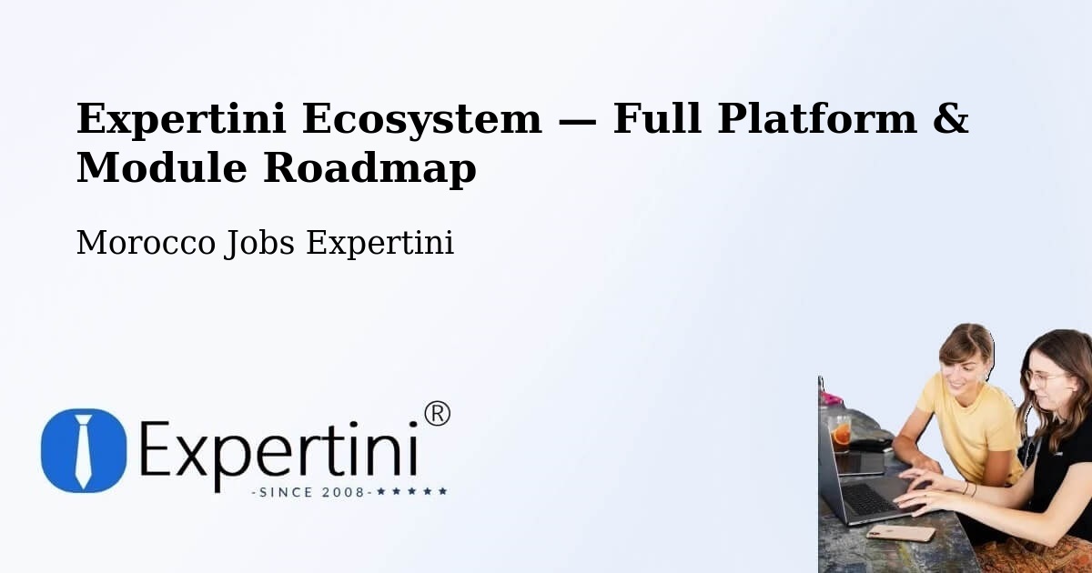 Expertini Ecosystem — Full Platform & Module Roadmap – Zagora