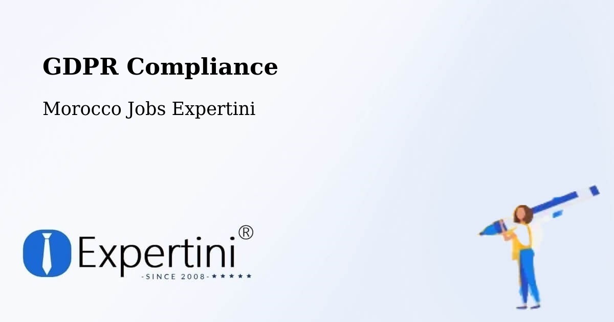 EU GDPR Compliance Statement – Zagora - Morocco Jobs Expertini