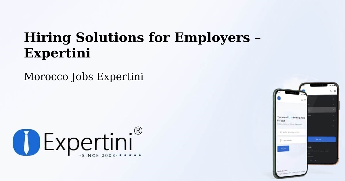 Hiring Solutions for Employers in Zagora - Zagora, Morocco Jobs Expertini