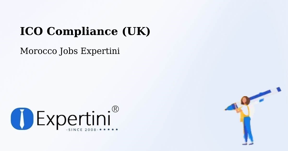 UK Data Protection & ICO Compliance – Zagora - Morocco Jobs Expertini