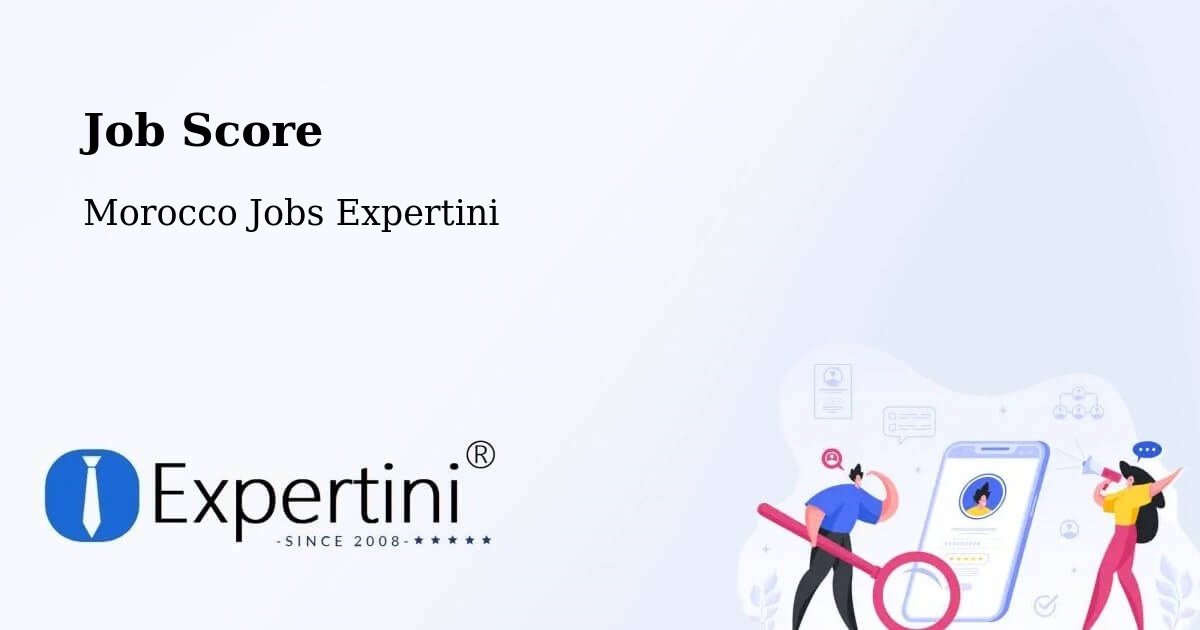 Job Score & Job Description Score Tool – Zagora - Morocco Jobs Expertini