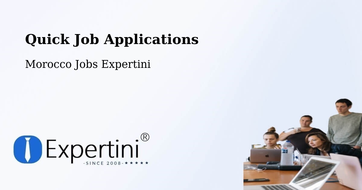 Quick Apply Feature – Zagora - Morocco Jobs Expertini